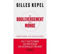 Le Bouleversement du monde Gilles Kepel (Auteur)