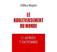 Le Bouleversement du monde - L'après 7 Octobre: L'après-7 Octobre