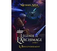 Le Bouleversement: Une aventure LitRPG