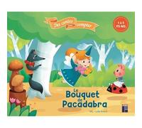 Le Bouquet de Pacadabra de 1 à 5 (PS - MS) - Des contes pour compter