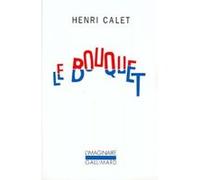 Le Bouquet Henri Calet (Auteur)