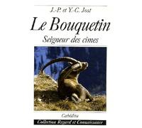 Le Bouquetin - Seigneur des cimes