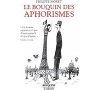 Le bouquin des aphorismes Moret Philippe (Auteur)