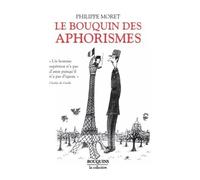 Le bouquin des aphorismes - Moret Philippe - Bouquins Editions - broché - Dictionnaire et encyclopédie