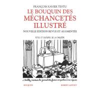 Le Bouquin des méchancetés (Illustré) - François Xavier Testu - Bouquins Editions - broché - Anthologie