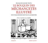 Le Bouquin des méchancetés illustré: Nouvelle édition revue et augmentée