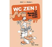 Le bouquin du petit coin - tome 7 WC Zen ! (07)