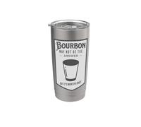 Le bourbon n'est peut-être pas la réponse mais ça vaut le coup Gobelet isotherme en acier inoxydable double paroi