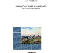STÉPANTCHIKOVO ET SES HABITANTS