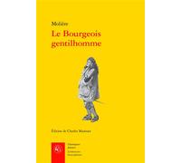 Le Bourgeois gentilhomme - Molière - Classiques Garnier - broché - Théâtre