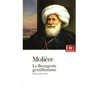 Molière – Le Bourgeois gentilhomme – Édité par Jean Serroy – Gallimard