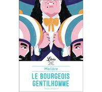 Le Bourgeois gentilhomme - Molière - Librio - Poche - Théâtre
