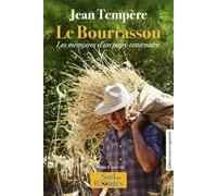 Le Bourrassou Les mémoires d'un papy centenaire - Jean Tempère - Sud Rivages Les Editions - broché - Roman