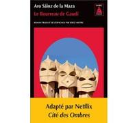 Le Bourreau de Gaudí Aro Sainz De La Maza (Auteur), Serge Mestre (Traduction)