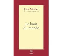 Le bout du monde Jean Mistler (Auteur)