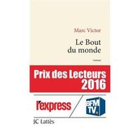 Le bout du monde Marc Victor (Auteur)