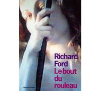Le Bout du rouleau - Richard Ford - De L'olivier Eds - broché - Roman
