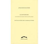Le Bovarysme: La Psychologie Dans L'oeuvre De Flaubert