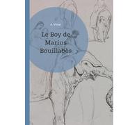 Le Boy de Marius Bouillabès: Chroniques hilarantes d'un éléphant domestique - les mésaventures de Jingo et du capitaine Bouillabès