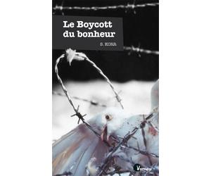 Le boycott du bonheur - Stéphane Korr - Tabou - broché - Roman