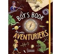 Le Boys' book des petits aventuriers Le manuel des petits aventuriers - Michèle Lecreux - Larousse - cartonné - Document jeunesse