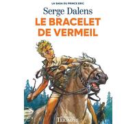 Le bracelet de vermeil - Serge Dalens - Triomphe Eds Du - broché - Roman junior