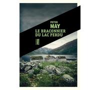 Le braconnier du lac perdu - Peter May - Rouergue - broché - Roman