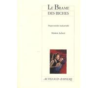 Marion Aubert – Le Brame des biches – Tragicomédie industrielle – Broché