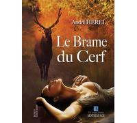 Le brame du cerf - André Herel - Bookelis - broché - Récit