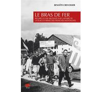 Le bras de fer Regard d'une Militante sur l'affaire de la place d'armes des Franches-Montagnes - Benoîte Crevoisier - Alphil - broché - Essai