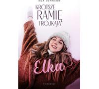 Le bras le plus court du triangle Volume 1 Elka - Ada Johnson (Literatur, Gesellschaft auf Polnisch)