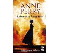 Le brasier de Tooley Street Anne Perry (Auteur), Florence Bertrand (Traduction)