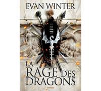 Le Brasier - Tome 1 - La Rage Des Dragons