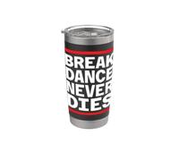 Le breakdance ne meurt jamais Gobelet isotherme en acier inoxydable double paroi