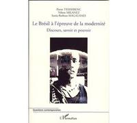 Pierre Teisserenc – Le Brésil à l'épreuve de la modernité – Discours, savoir et pouvoir – Broché