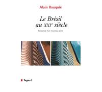 LE BRESIL AU XXIE SIECLE: Naissance d'un grand nouveau