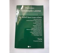 Le Bresil Face A Ses Crises-Pal 111+Varia - Problemes D'amerque Latine 111 (4-2018) - Le Bresil Face