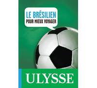 Le Brésilien pour mieux voyager 2nde édition - Collectif - Ulysse Guide De Voyage - Poche - Dictionnaire et encyclopédie