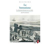 Le Bretonisme - Les Historiens Bretons Au Xixe Siècle