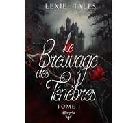 Le breuvage des ténèbres - Tome 1