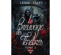 Le breuvage des ténèbres - Tome 2