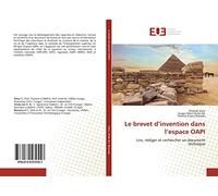 Le brevet d’invention dans l’espace OAPI: Lire, rédiger et rechercher un document technique