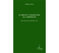Le brevet d'invention au Cameroun: Les tares du contentieux civil