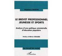 Le brevet professionnel jeunesse et sport Stéphane Martin (Auteur)