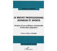Le brevet professionnel jeunesse et sports : Analyse d'une politique ministérielle d'éducation populaire