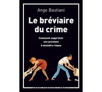 Le breviaire du crime - Ange Bastiani - L'arbre Vengeur - broché - Roman