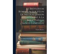 Le Breviarium Romanum Sur Vélin De Nicolas Jenson Appartenant À La Bibliothèque Sainte-Geneviève