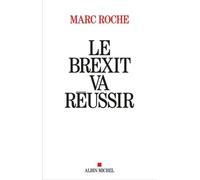 Le Brexit Va Réussir - L'europe Au Bord De L'explosion
