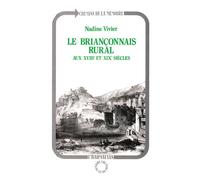 Le Briançonnais rural au XVIIème siècle et au XIXème siècle - - Nadine Vivier - L'harmattan - Livre