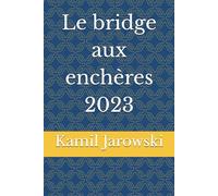 Le bridge aux enchères 2023